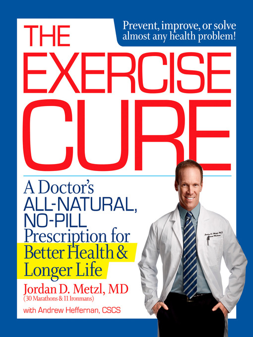 Title details for The Exercise Cure by Jordan Metzl - Available